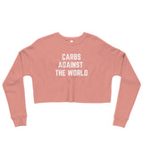 Carbs Against The World - Women's Crop Sweatshirt