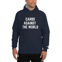 Carbs Against The World - Champion Hoodie