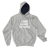 Carbs Against The World - Champion Hoodie
