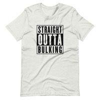 Straight Outta Bulking T-Shirt