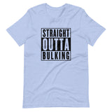 Straight Outta Bulking T-Shirt